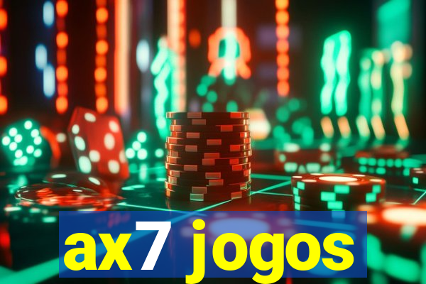 ax7 jogos